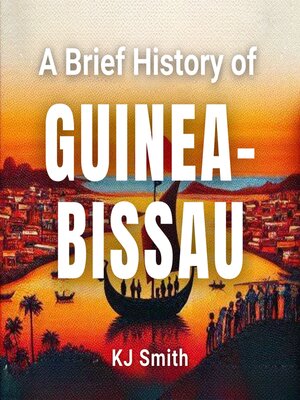cover image of A Brief History of Guinea-Bissau